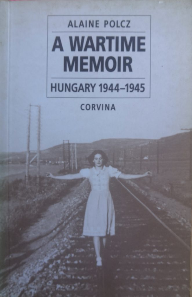A Wartime Memoir Hungary
